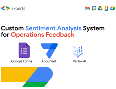 How to build a Custom Sentiment Analysis System for Operations Feedback Using Google Forms AppSheet and Vertex AI