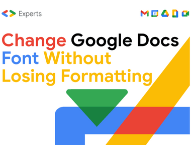 Change Google Docs Font Without Losing Formatting